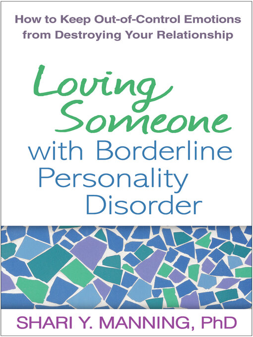 Title details for Loving Someone with Borderline Personality Disorder by Shari Y. Manning - Available